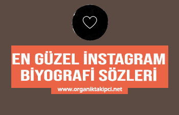 En Güzel Instagram Biyografi Sözleri