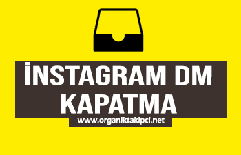 İnstagram DM Kapatma