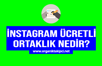 İnstagram Ücretli Ortaklık Nedir?