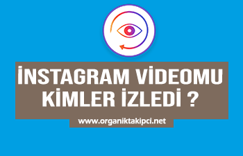 Instagram Videomu Kimlerin İzlediğini Nasıl Görebilirim?