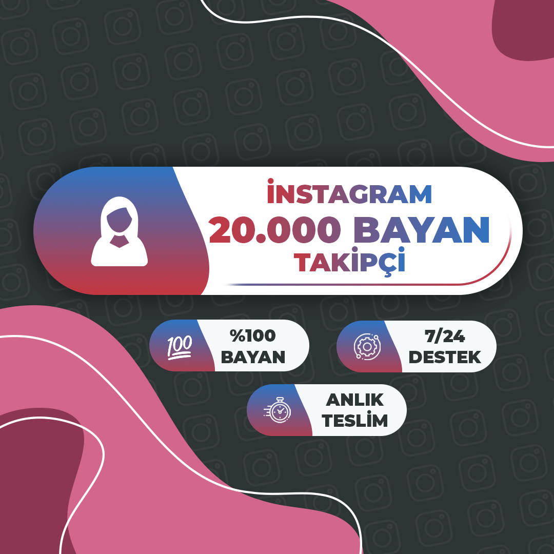 20.000 Bayan Takipçi