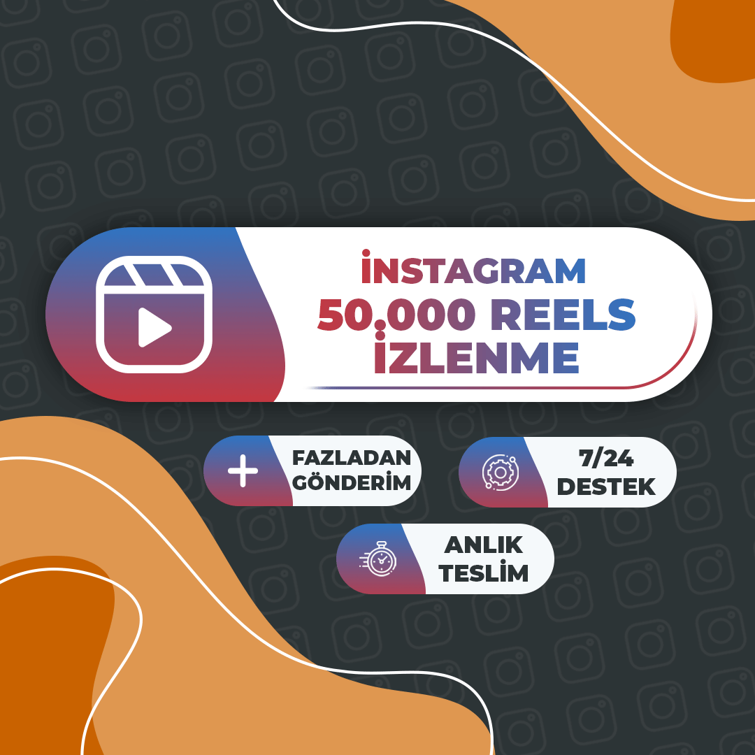 50.000 Reels İzlenme