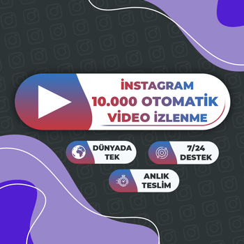 Instagram 10.000 Otomatik Video İzlenme