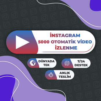 Instagram 5000 Otomatik Video İzlenme