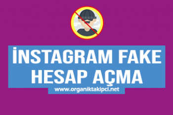 Instagram Fake Hesap Açma