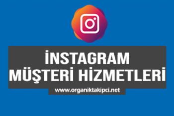 Instagram Müşteri Hizmetleri