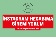 Instagram Hesabıma Giremiyorum