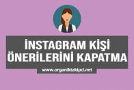 Instagram Kişi Önerilerini Kapatma