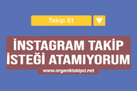 Instagram Takip İsteği Atamıyorum