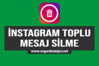 Instagram Toplu Mesaj Silme