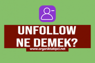 Instagram Unfollow Ne Demek?